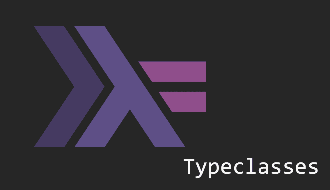 Haskell & Typeclasses
